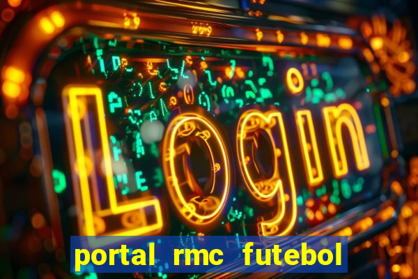 portal rmc futebol ao vivo