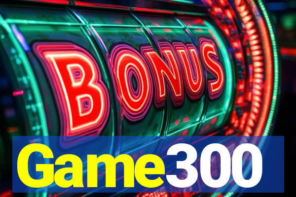 Game300