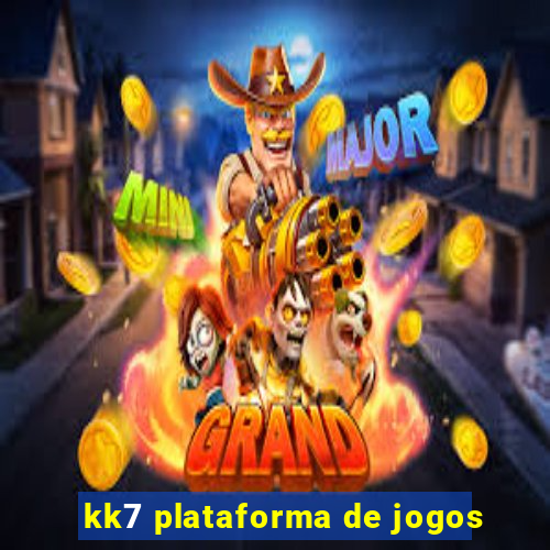 kk7 plataforma de jogos