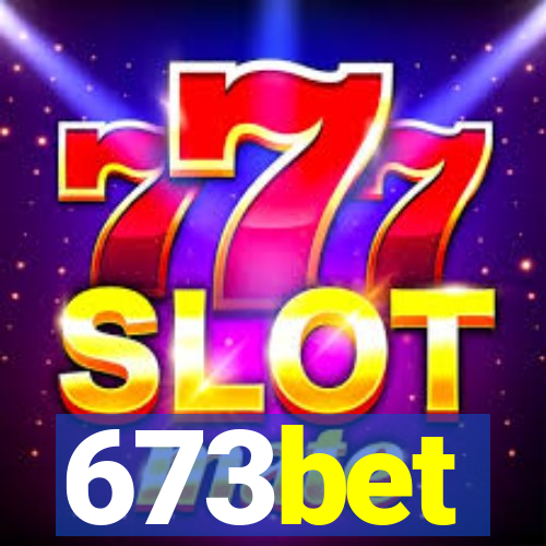 673bet