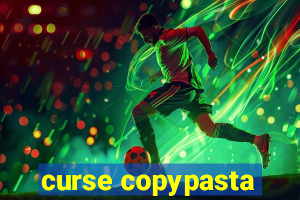 curse copypasta