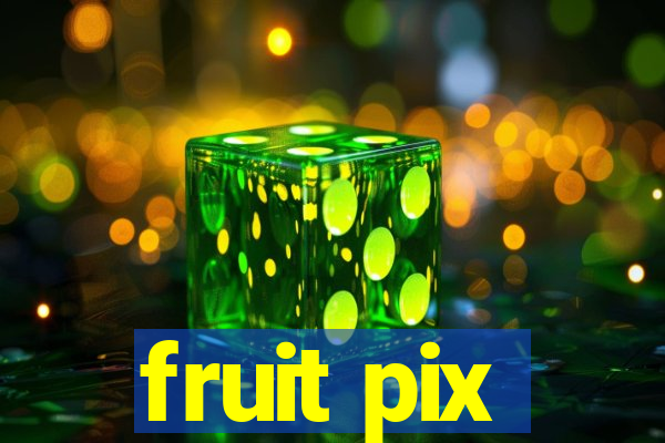 fruit pix