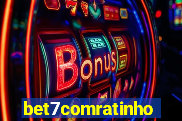 bet7comratinho