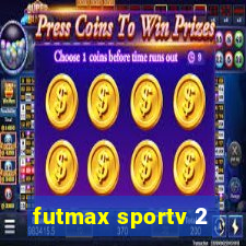 futmax sportv 2