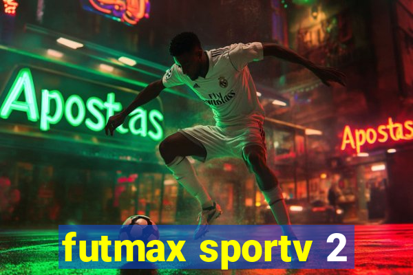 futmax sportv 2
