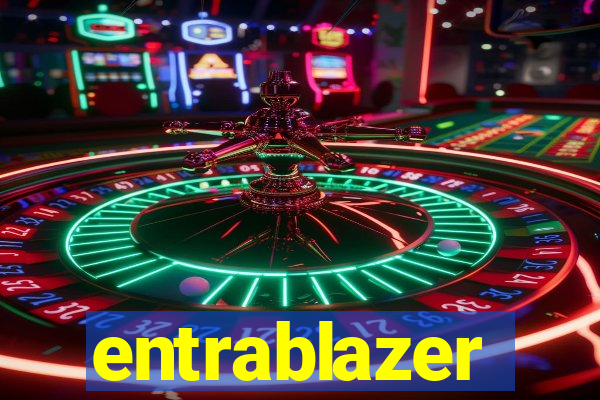 entrablazer
