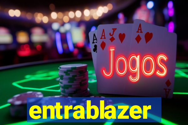 entrablazer