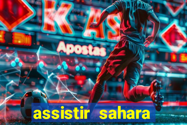 assistir sahara filme de 2005