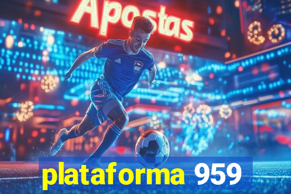 plataforma 959