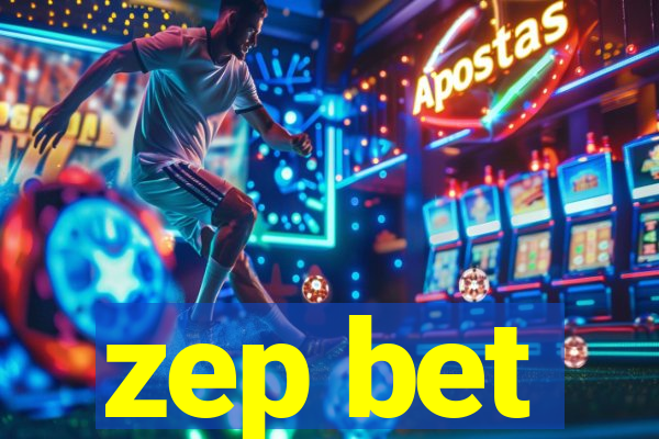 zep bet