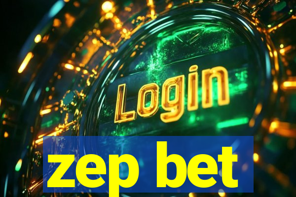 zep bet