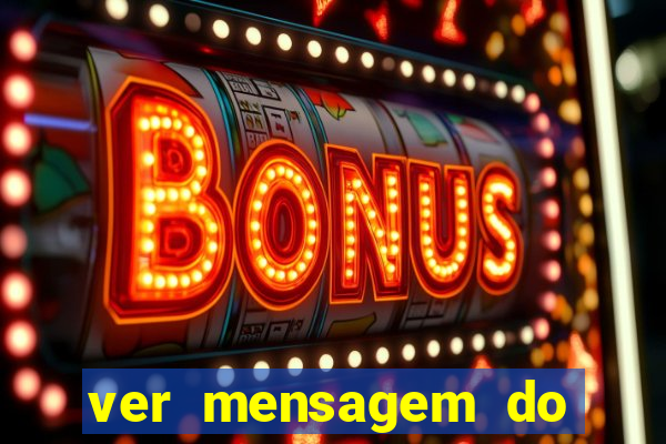 ver mensagem do bingo da amizade