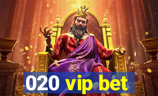 020 vip bet