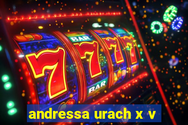 andressa urach x v
