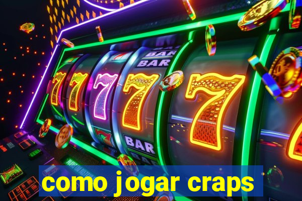 como jogar craps