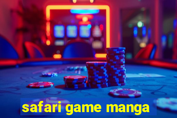 safari game manga