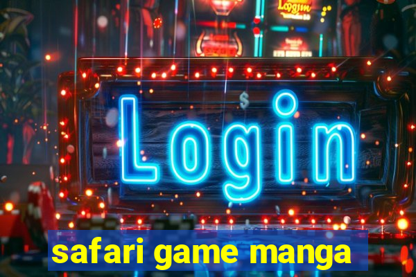 safari game manga