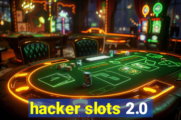 hacker slots 2.0