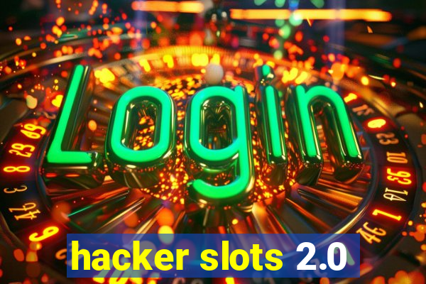 hacker slots 2.0