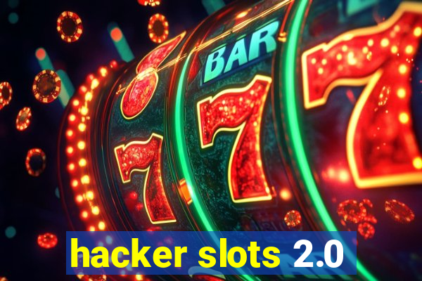 hacker slots 2.0
