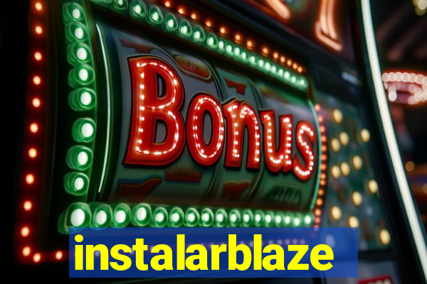 instalarblaze
