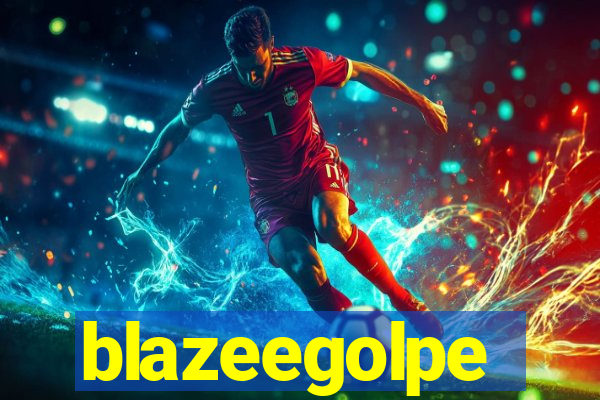 blazeegolpe