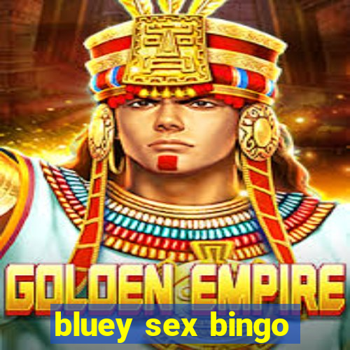 bluey sex bingo