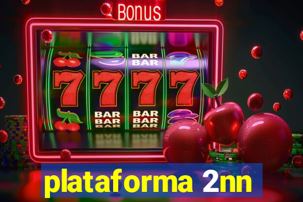 plataforma 2nn