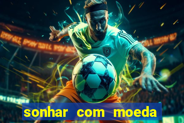 sonhar com moeda de 50 centavos