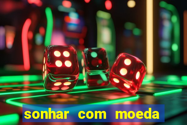 sonhar com moeda de 50 centavos