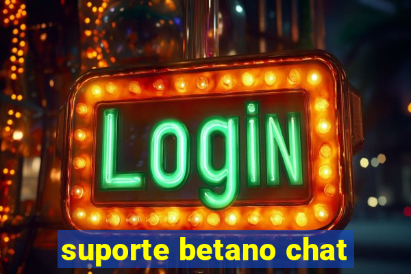 suporte betano chat