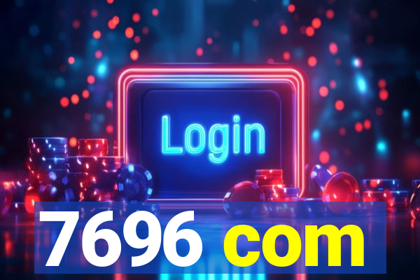 7696 com
