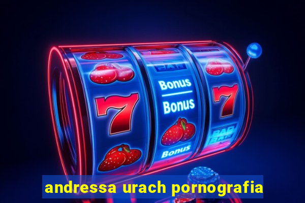 andressa urach pornografia