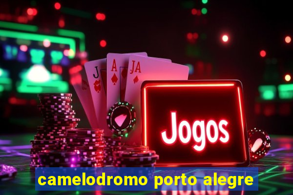 camelodromo porto alegre