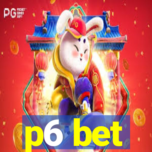 p6 bet