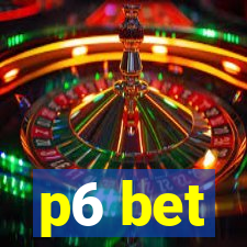 p6 bet