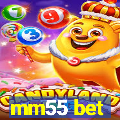 mm55 bet
