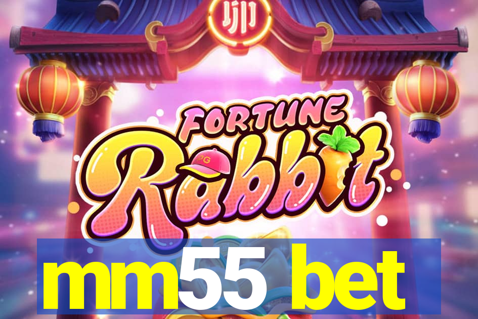 mm55 bet