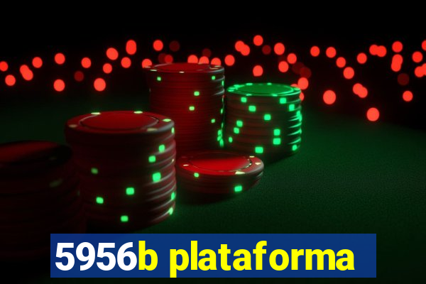 5956b plataforma