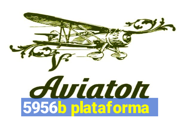 5956b plataforma