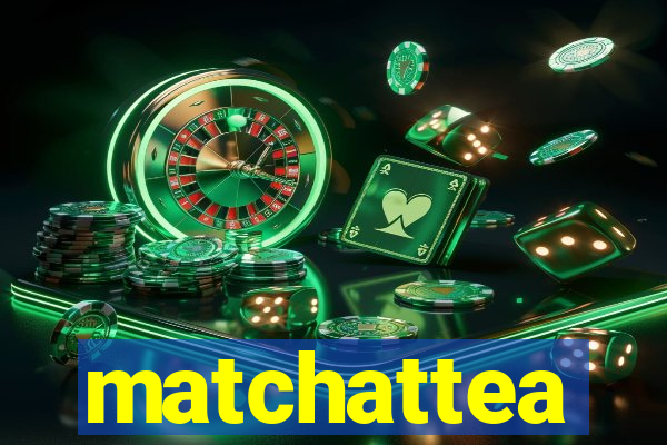 matchattea