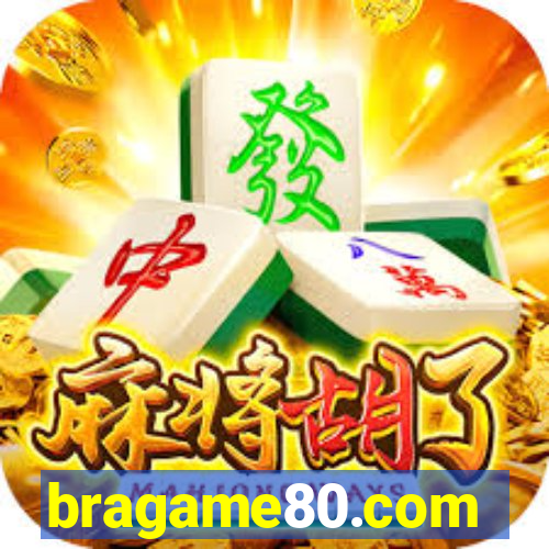 bragame80.com