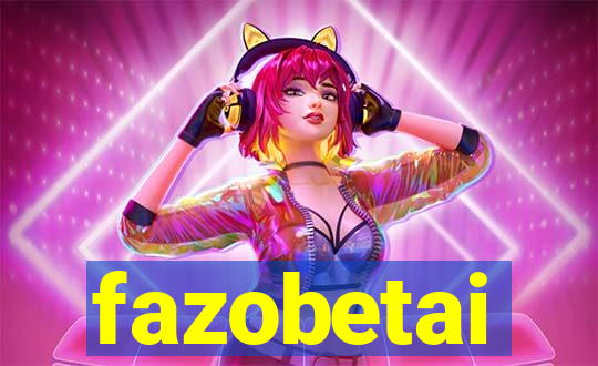 fazobetai