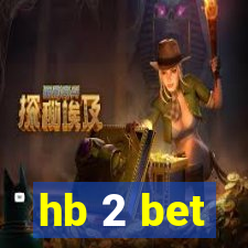 hb 2 bet