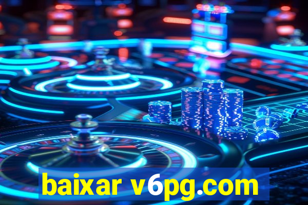 baixar v6pg.com