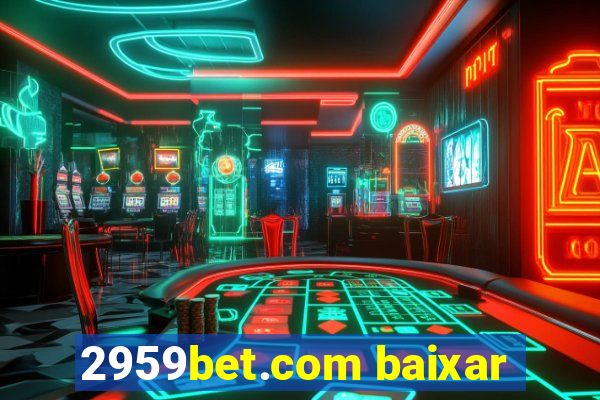 2959bet.com baixar