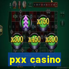 pxx casino