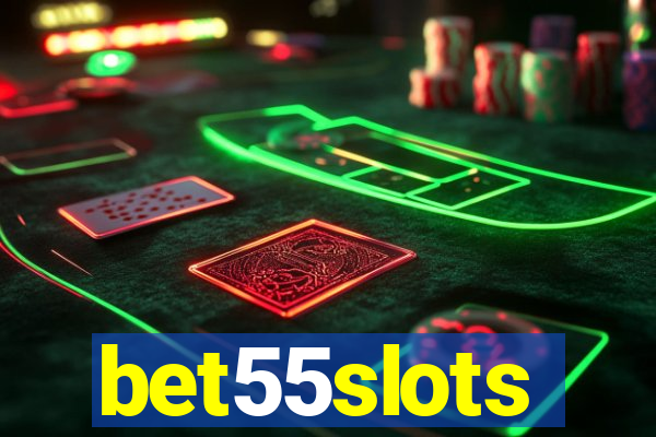 bet55slots