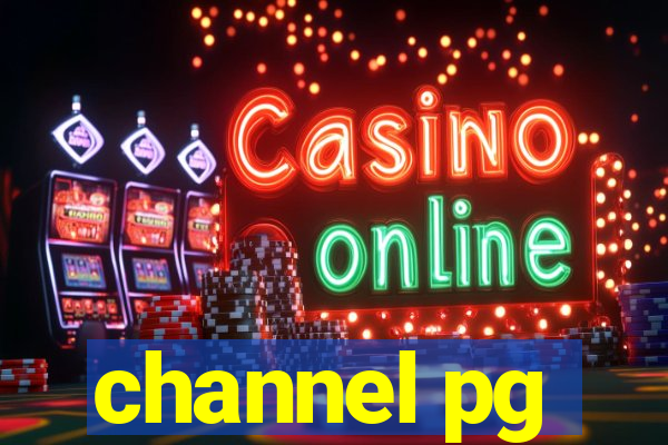 channel pg