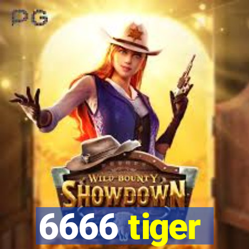 6666 tiger